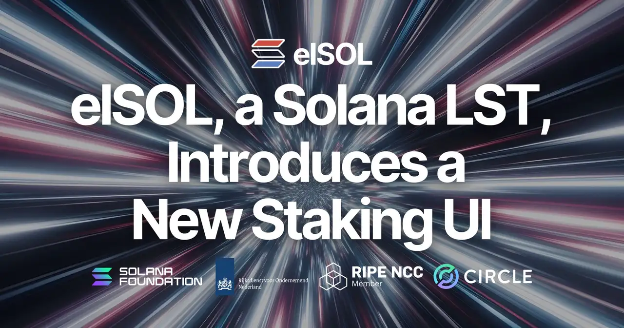 elSOL, a Solana LST, Introduces a New Staking UI. A Fully Rebuilt Interface With Improved Input Support, Performance, and Stability, Enabling Migration and Withdrawals Directly in the App