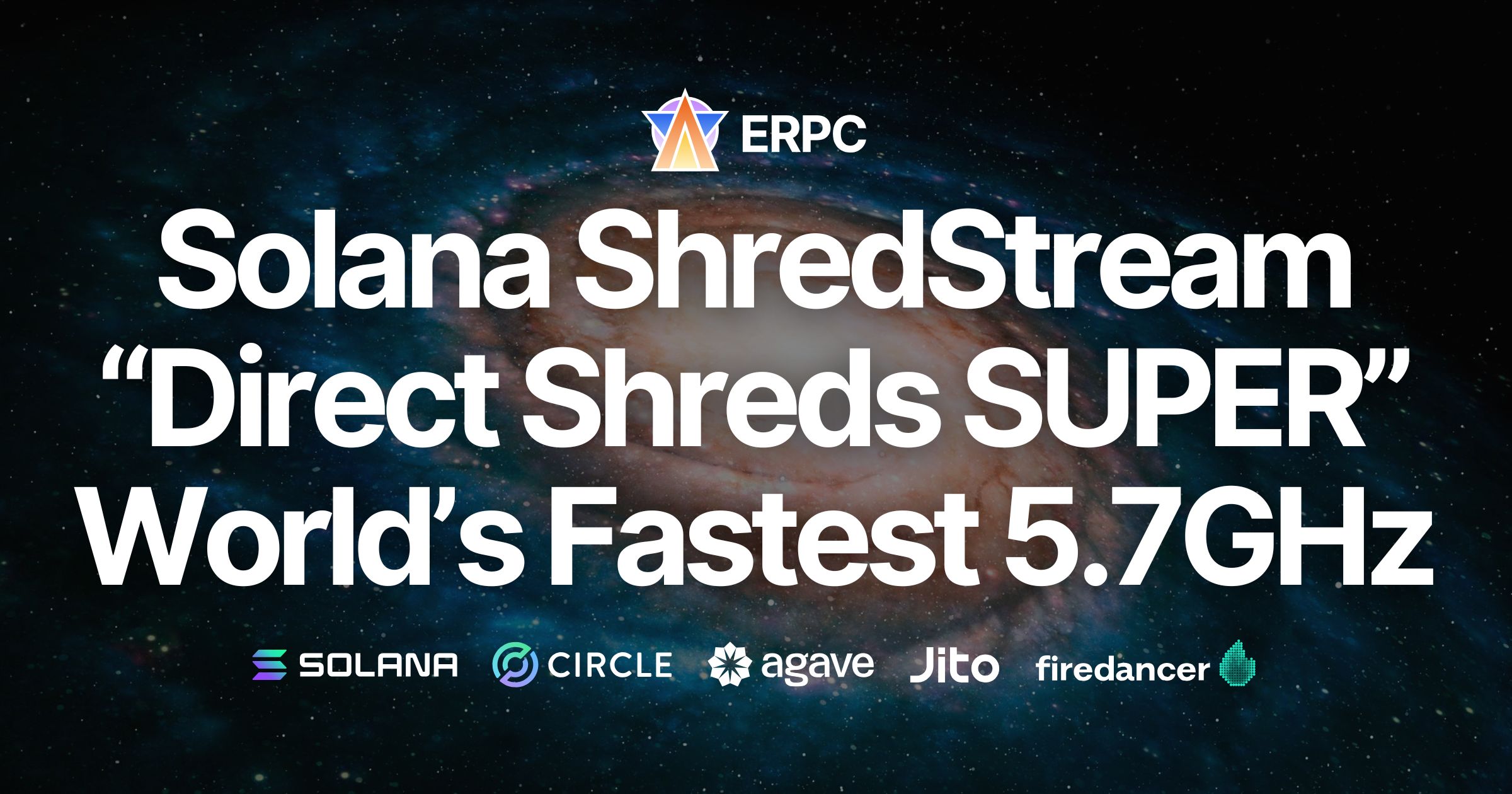 ERPC Announces Solana Dedicated ShredStream “Direct Shreds SUPER”, Harnessing the World’s Fastest 5.7GHz Clock Speed. Launching in Frankfurt This September