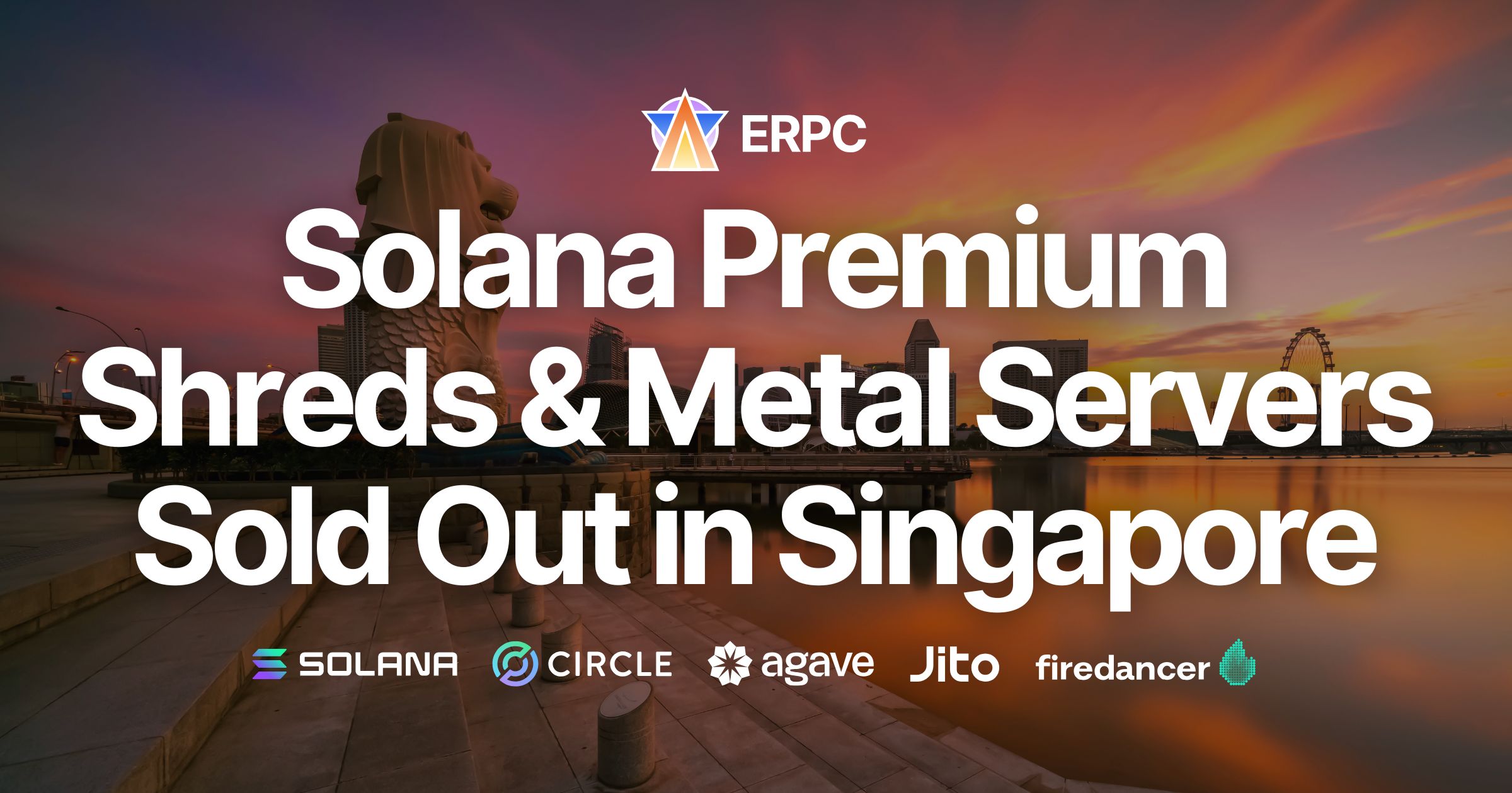 ERPC Announces Sold Out of Solana Dedicated ShredStream Metal Ryzen and Bare Metal Servers with Direct Data Source Premium Line in Singapore