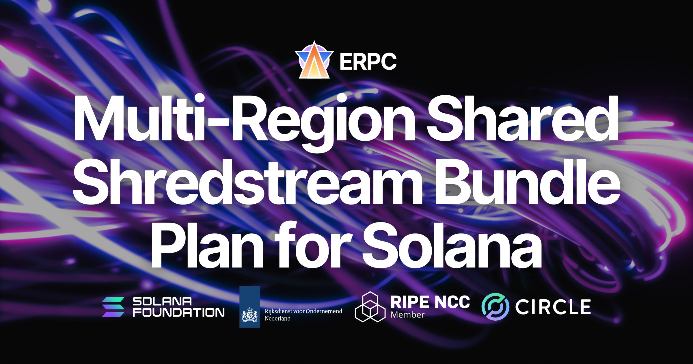 ERPC Launches Multi-Region Shared Shredstream Bundle Plan for Solana. A Simple Way to Achieve Global Low-Latency Coverage